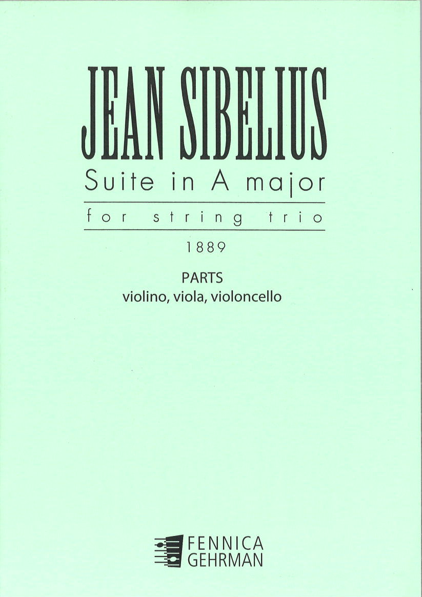 Sibelius, Suite in A (Vn,Va,Vc) (Fazer/Fennica Gehrman)