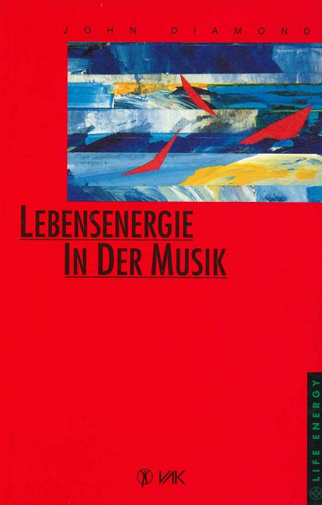 Lebensenergie in der Musik 1 [10.Aufl.] (VAK Verlag)