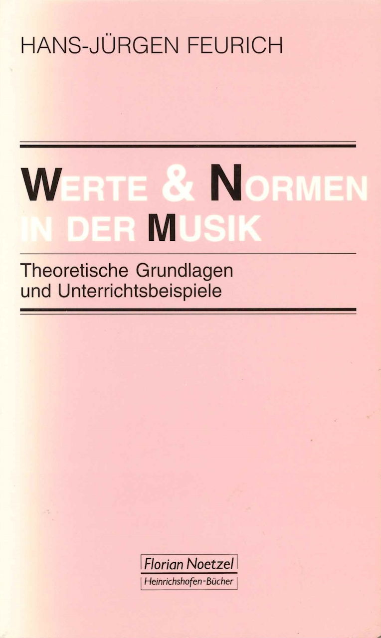 Feurich, Werte & Normen in der Musik (Noetzel)