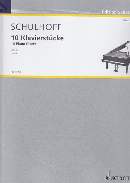 Schulhoff, 10 Klavierstucke op. 30 (Schott)