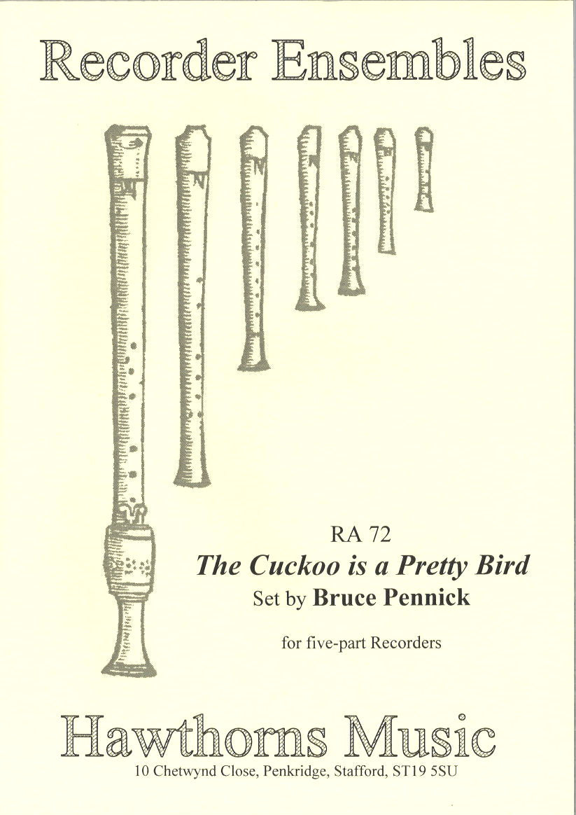 Pennick(arr.), Cuckoo is a Pretty Bird (Hawthorns Music)