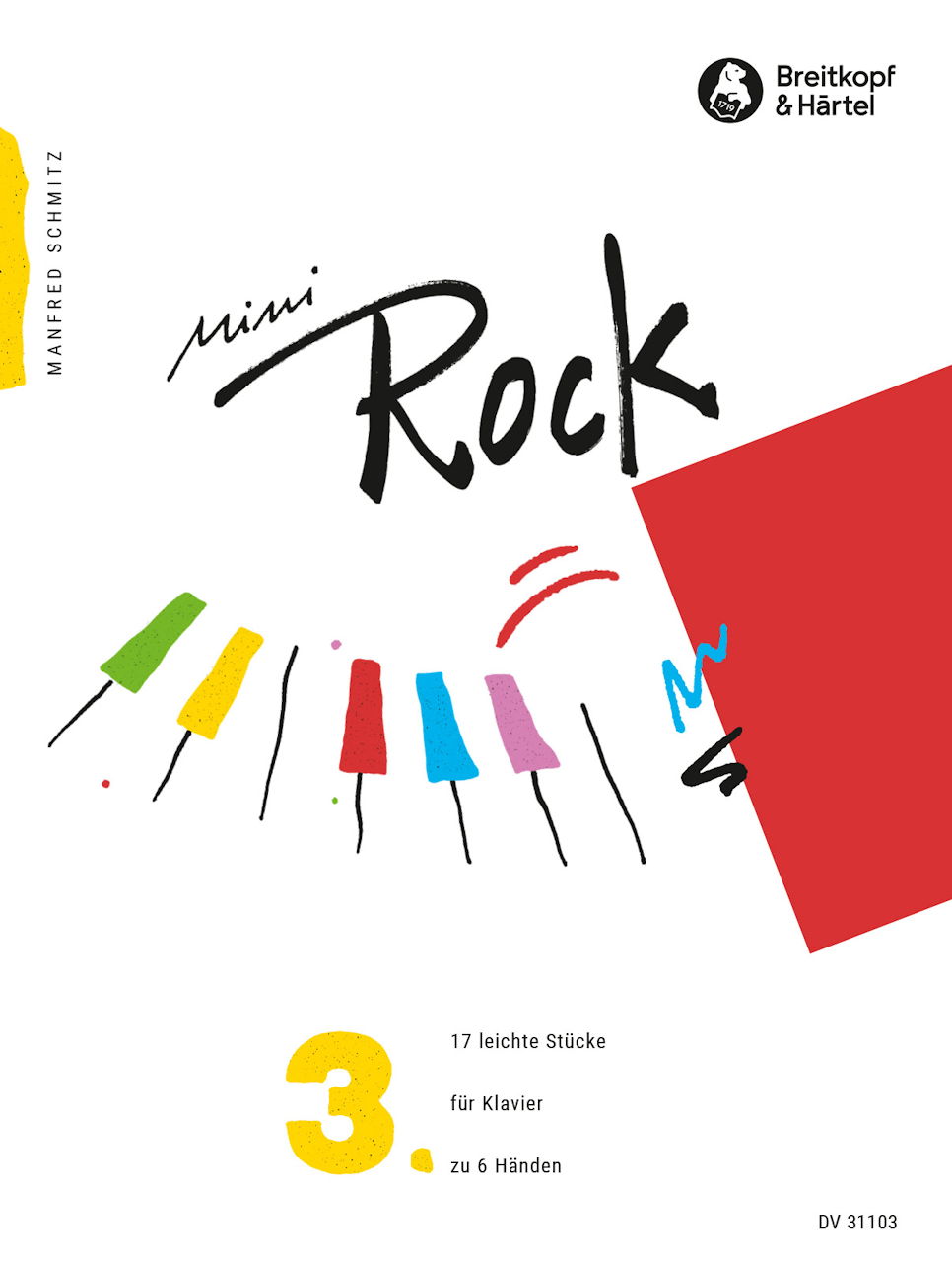 Schmitz, Mini Rock 3: 17 leichte Stucke (Deutscher Verlag fur Musik)