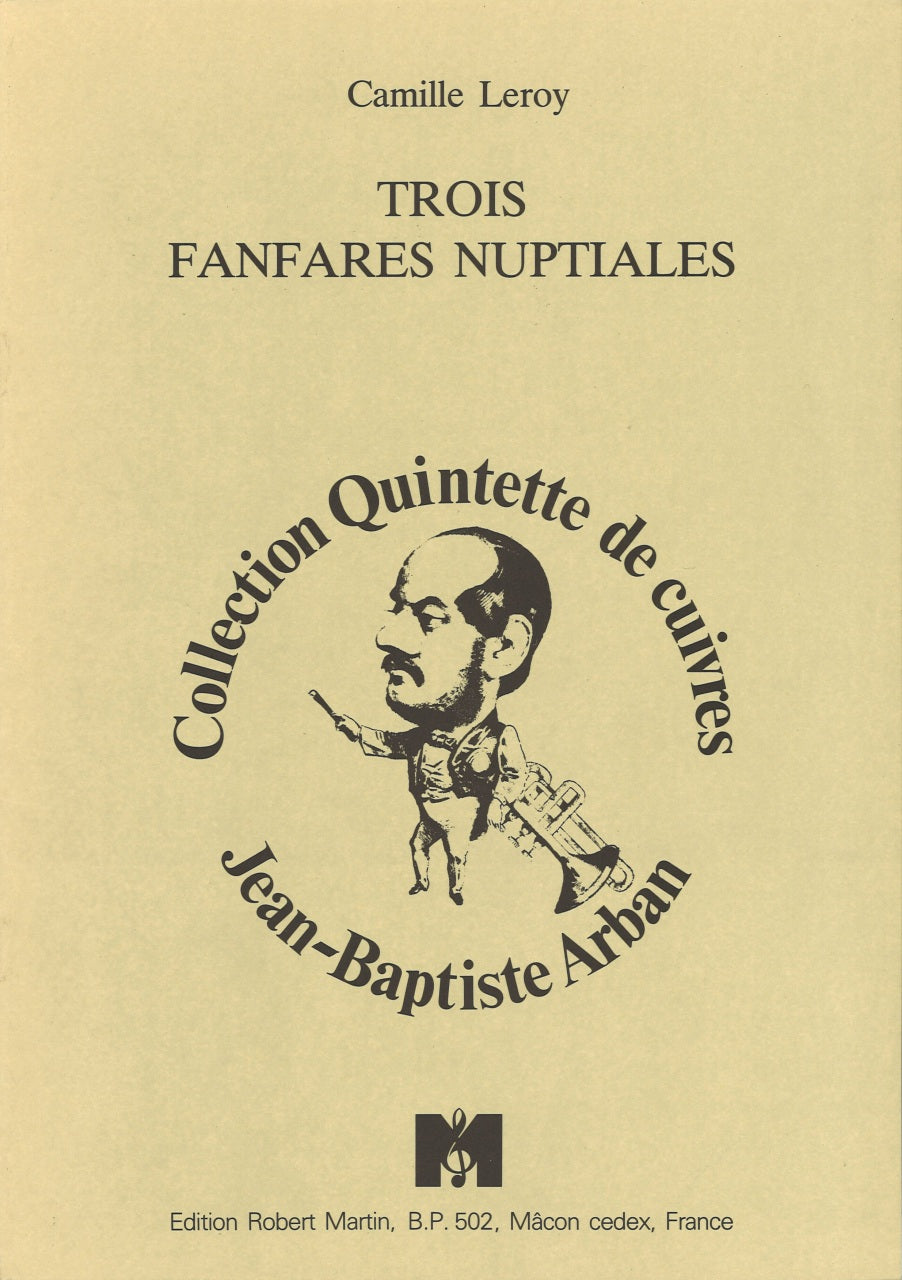 Leroy, 3 Fanfares nuptiales (Quintet) (Robert Martin)