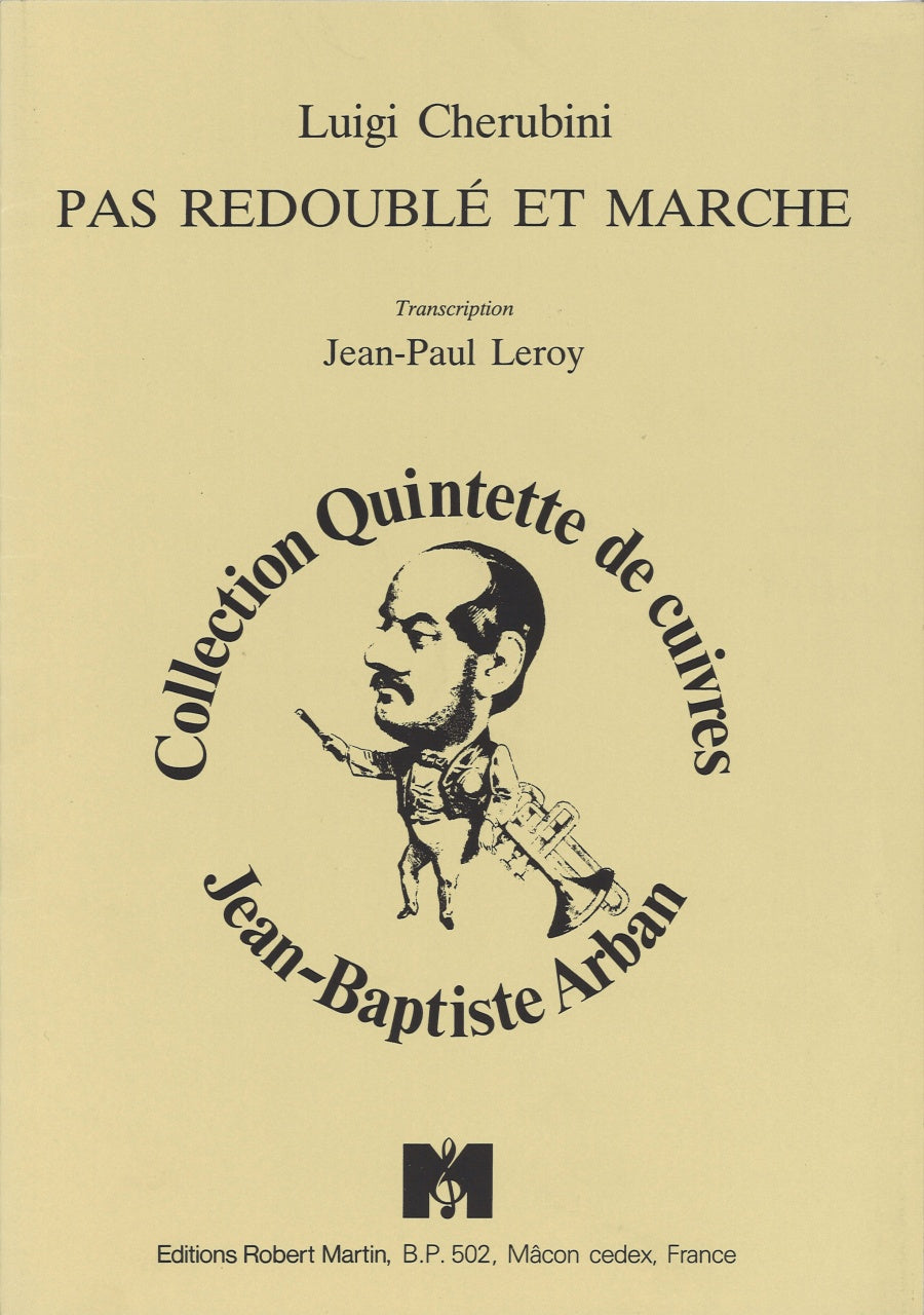 Cherubini, Pas redouble et Marche (Qnt) (Robert Martin)