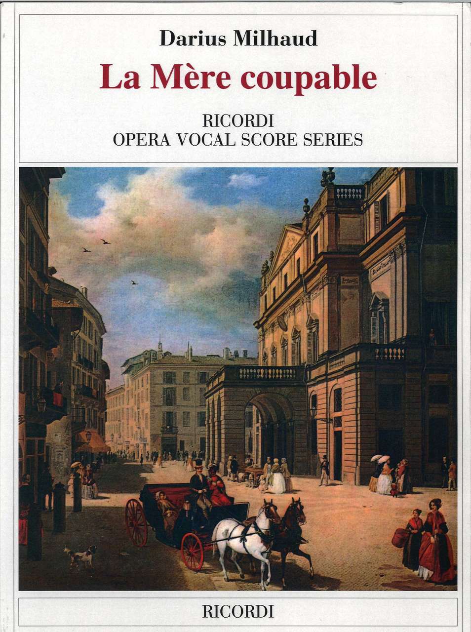 Milhaud, Mere coupable op. 412 (Ricordi)
