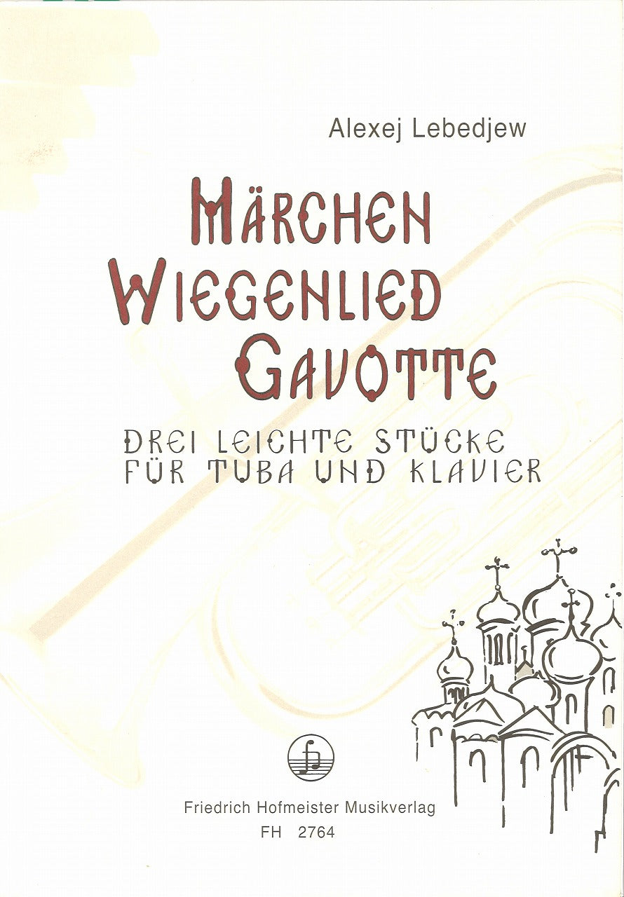 Lebedjew, Marchen, Wiegenlied, Gavotte (Hofmeister)