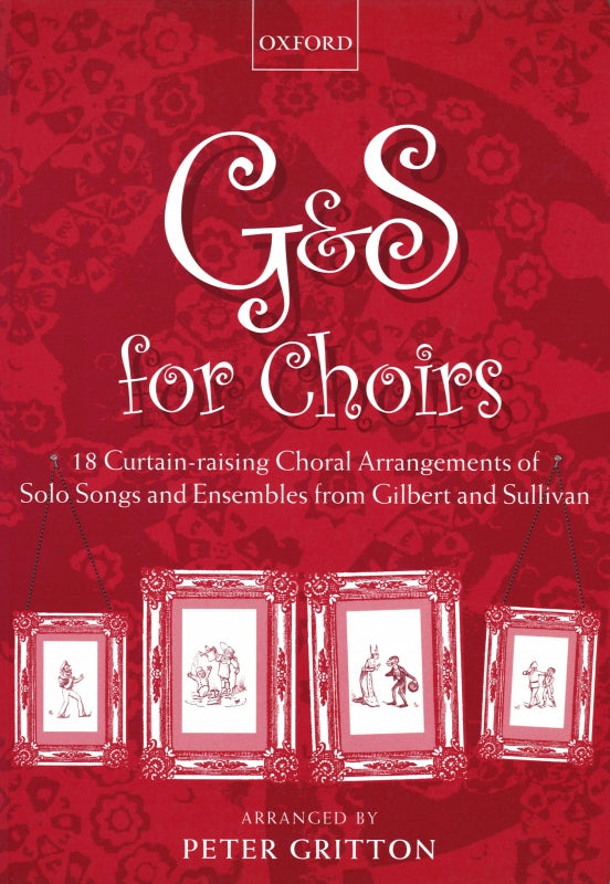 Sullivan, G & S for Choirs (SATB) (Oxford University Press)