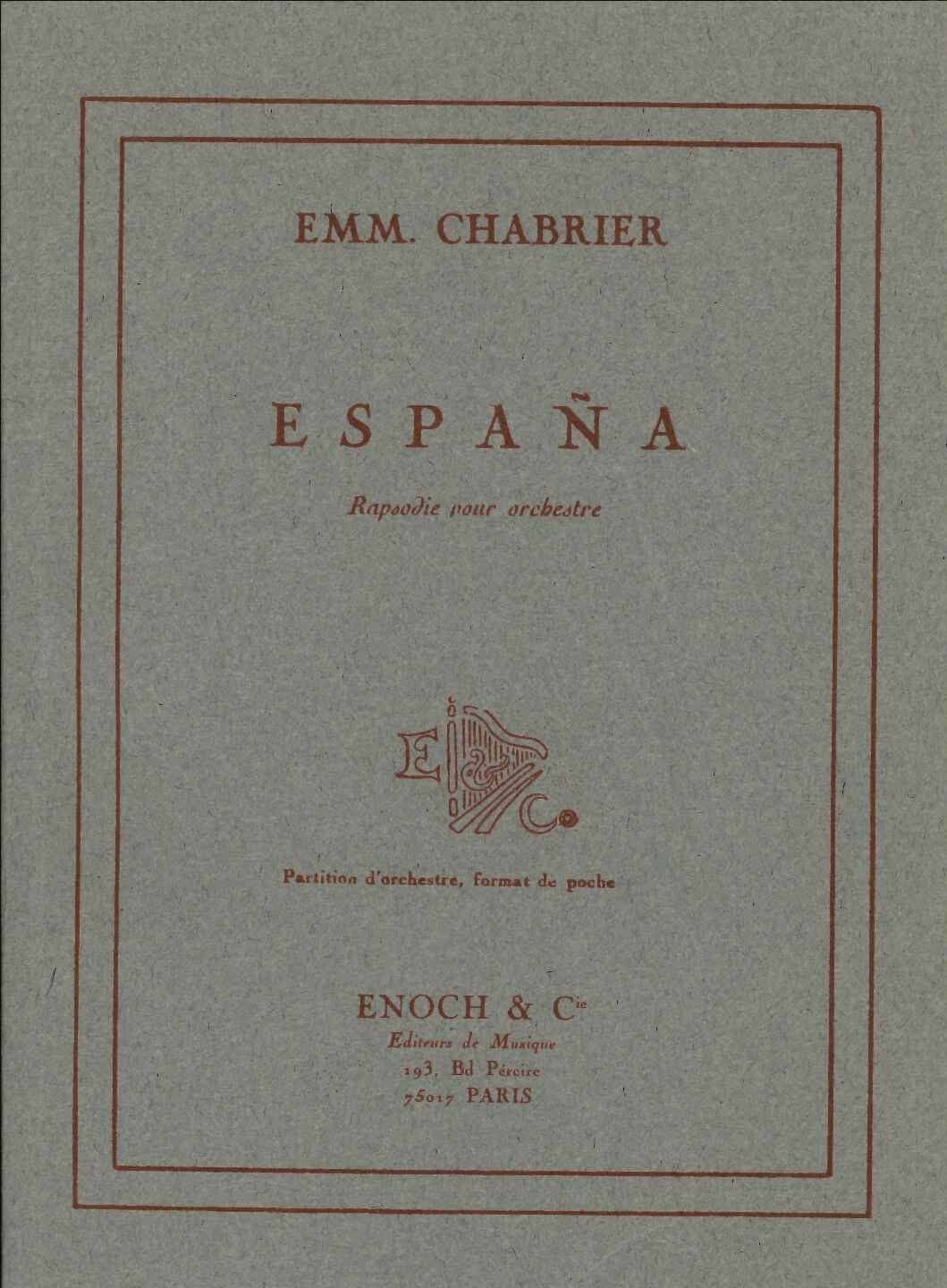 Chabrier, Espana: Rapsodie pour orch. (Enoch)