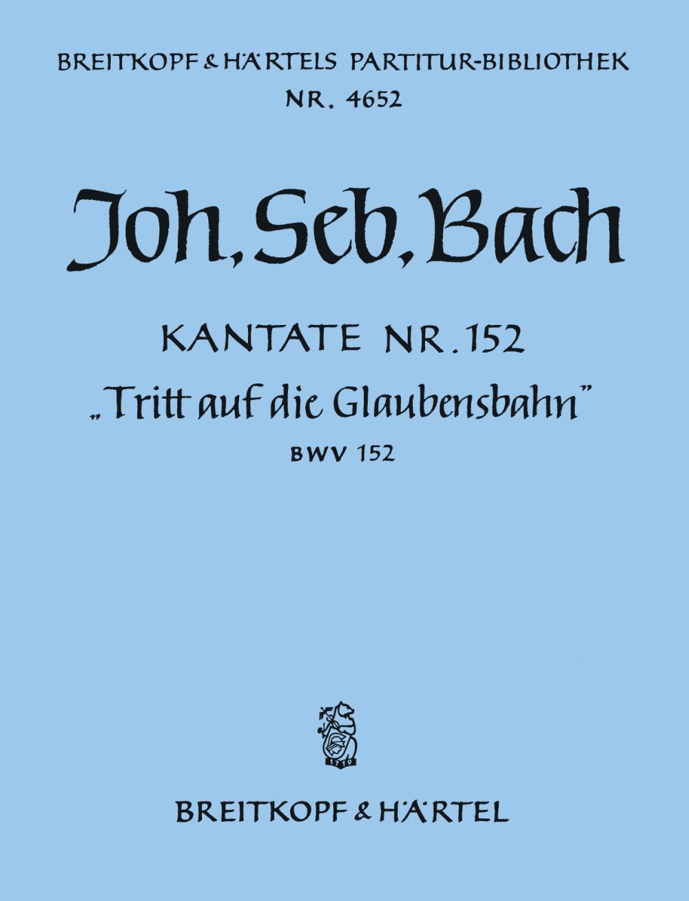 Bach, Kantate BWV 152 (Breitkopf)