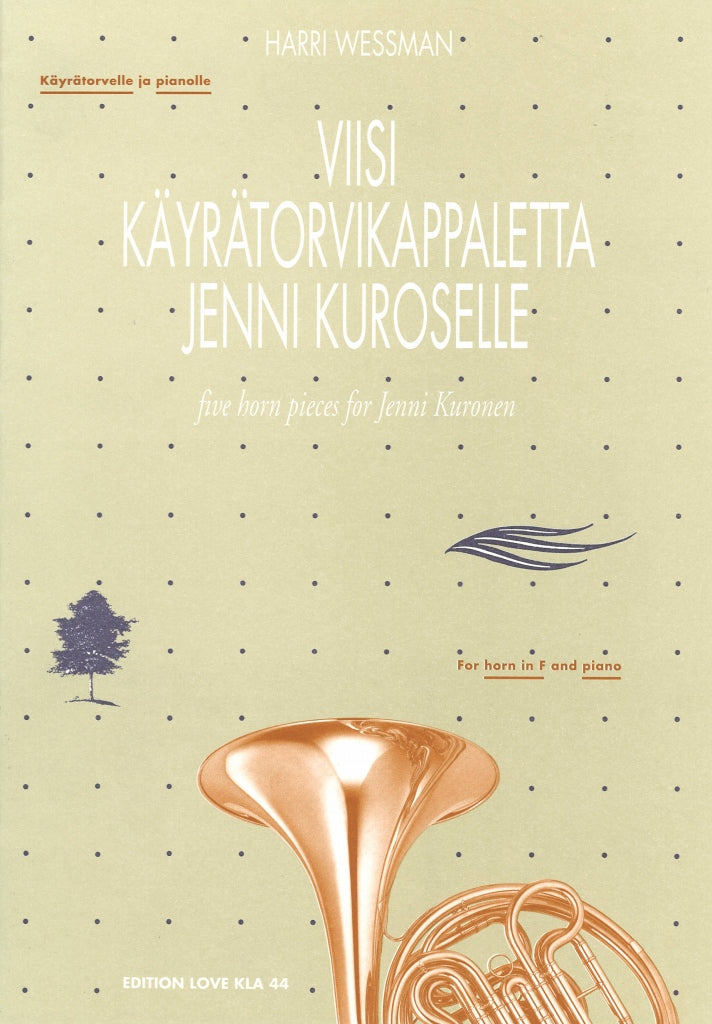 Wessman, 5 Horn Pieces for Jenni Kurinen (Love/Fennica Gehrman)