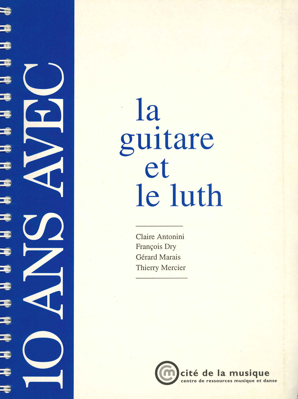 10 ans avec la guitare et le luth (Cite de la musique)
