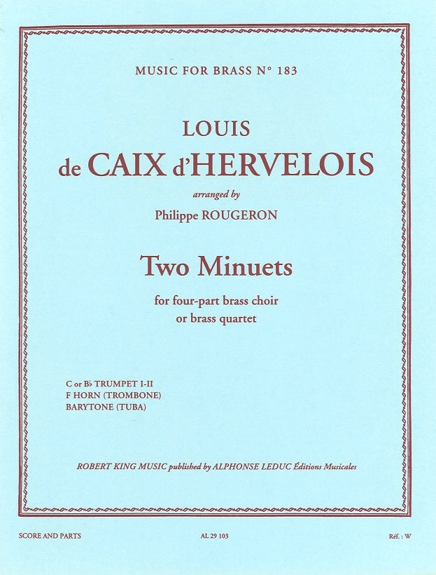 Caix d'Hervelois, 2 Minuets(2Trp,Hn,Bar) (Robert King/Leduc)