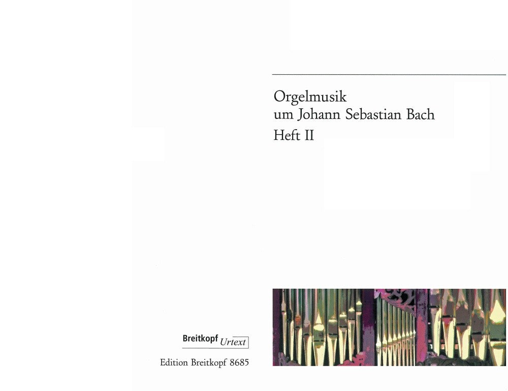 Orgelmusik um J.S.Bach 2 (Breitkopf)