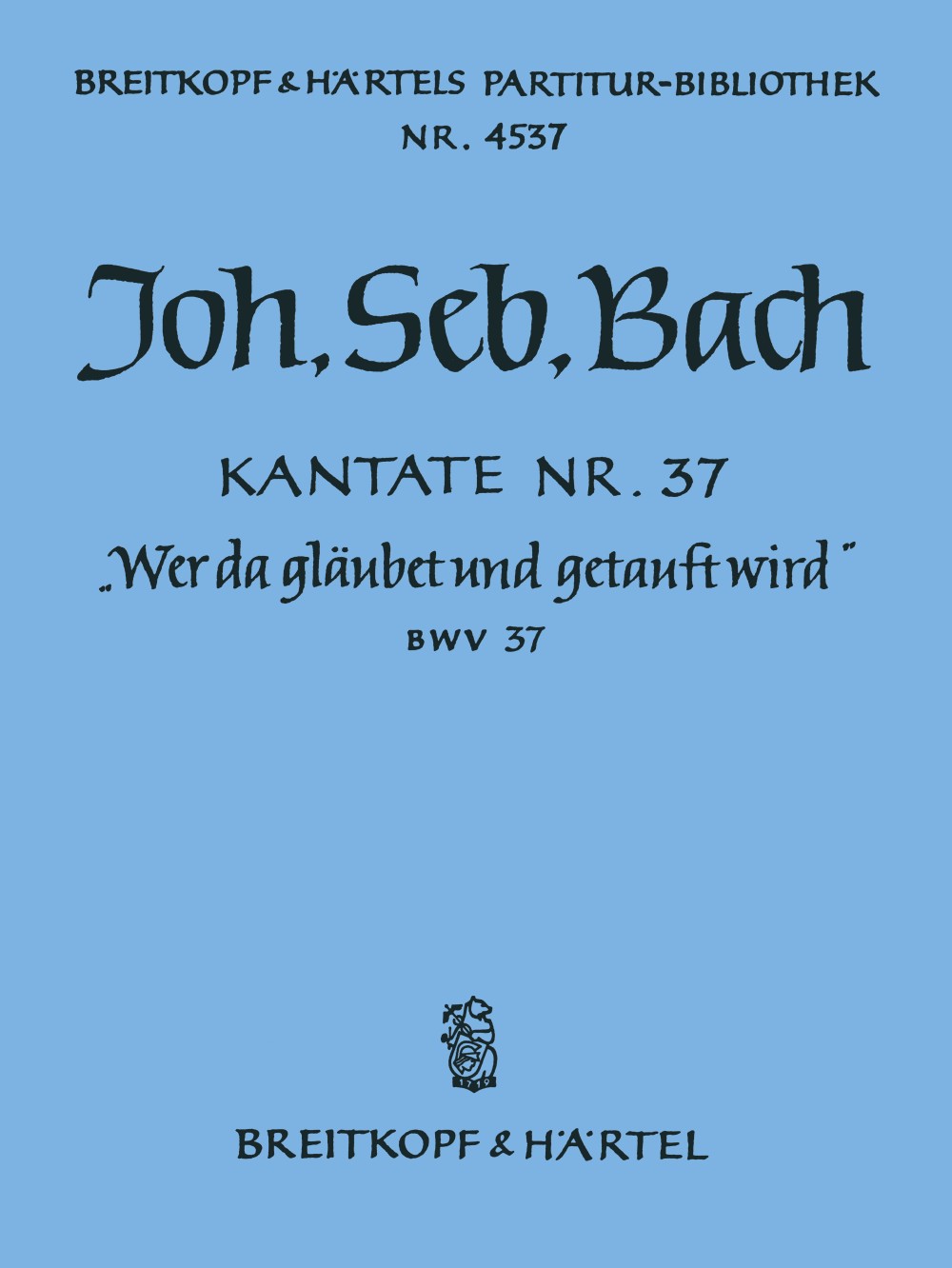 Bach, Kantate BWV 37 (Breitkopf)