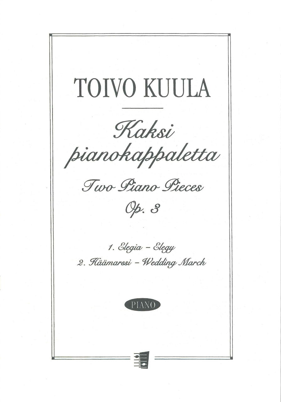 Kuula, 2 Piano Pieces op. 3 (Fazer/Fennica Gehrman)