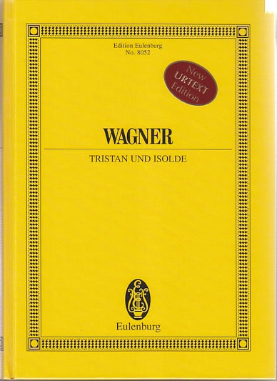 Wagner, WWV 90 Tristan und Isolde (Eulenburg)