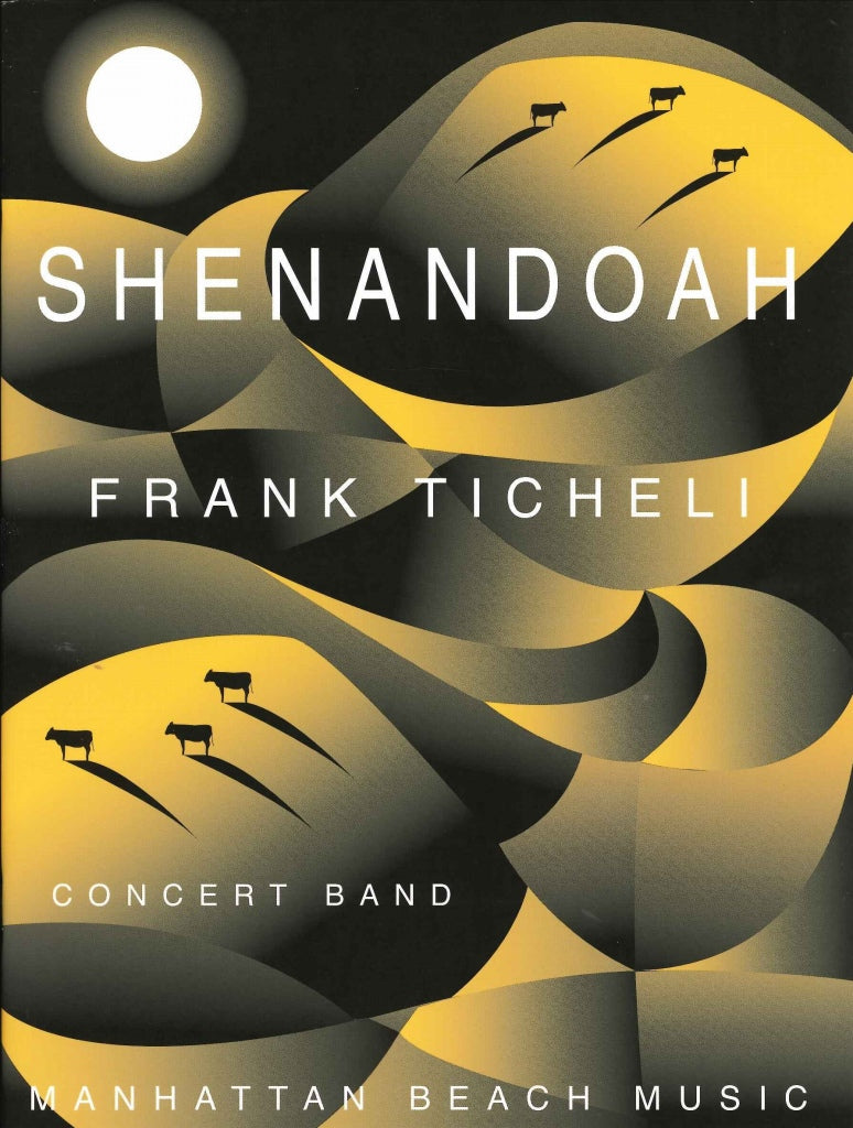 Ticheli, Shenandoah (Manhattan Beach Music)
