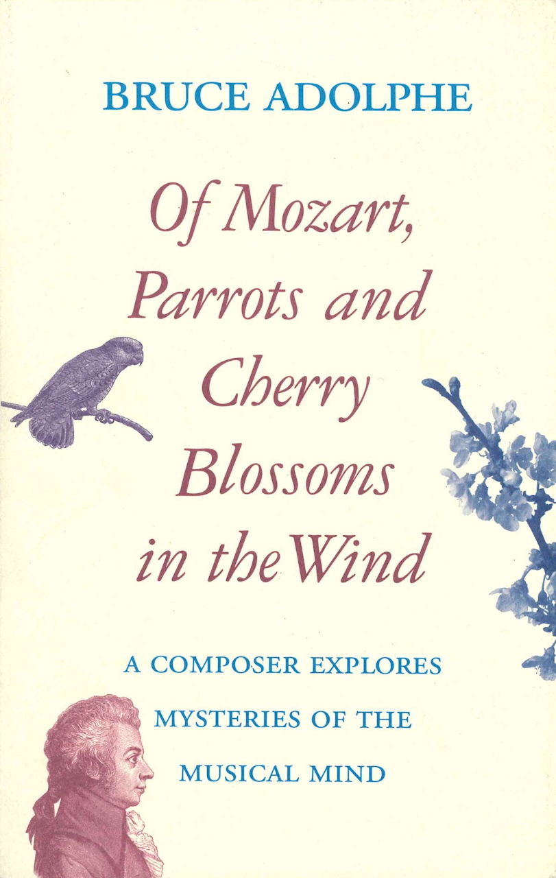 Adolphe, Of Mozart, Parrots & Cherry (Limelight Editions)