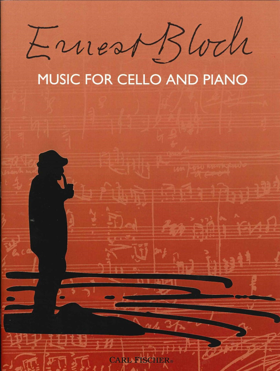 Bloch, Music for Cello and Piano (Carl Fischer)
