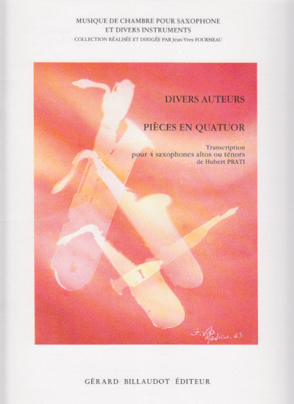 Pieces en quatuor (AAAA/TTTT Sax) (Billaudot)