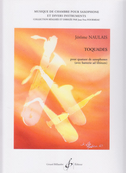 Naulais, Toquades (SATBr Sax,[Drums]) (Billaudot)