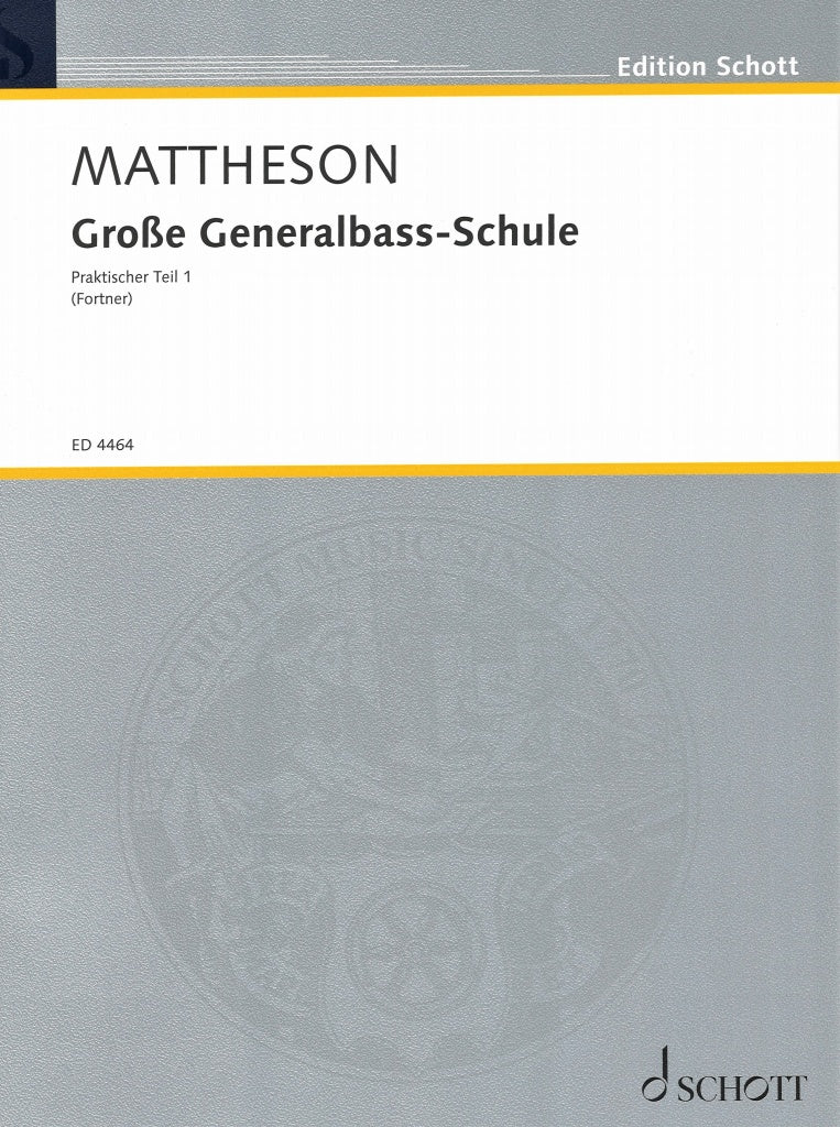 Mattheson, Grosse Generalbass-Schule (Schott)