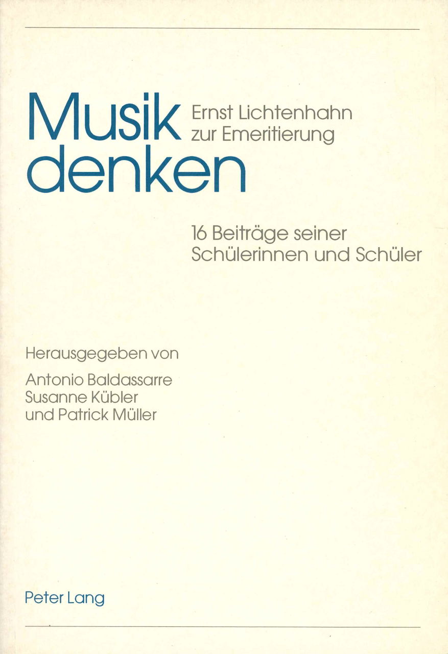 Musik Denken: (FS) Ernst Lichtenhahn (Peter Lang)