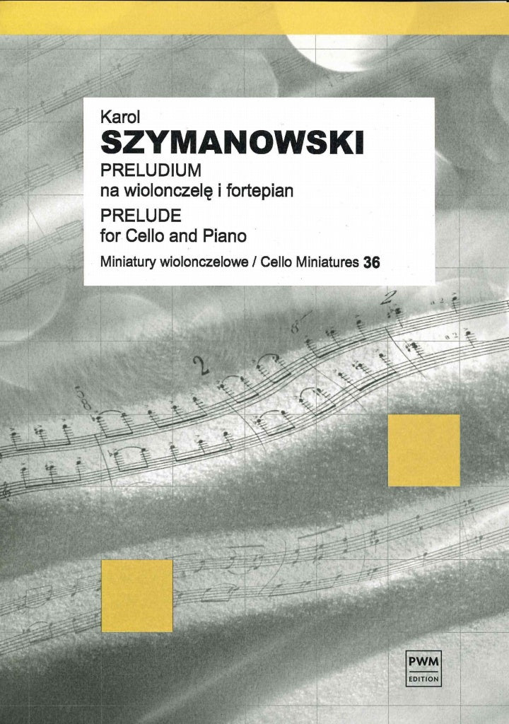 Szymanowski, Prelude op. 1/1 (Vc,Pf) (PWM)
