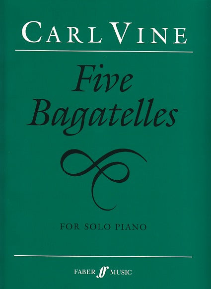 Vine, 5 Bagatelles (1994) (Faber Music)