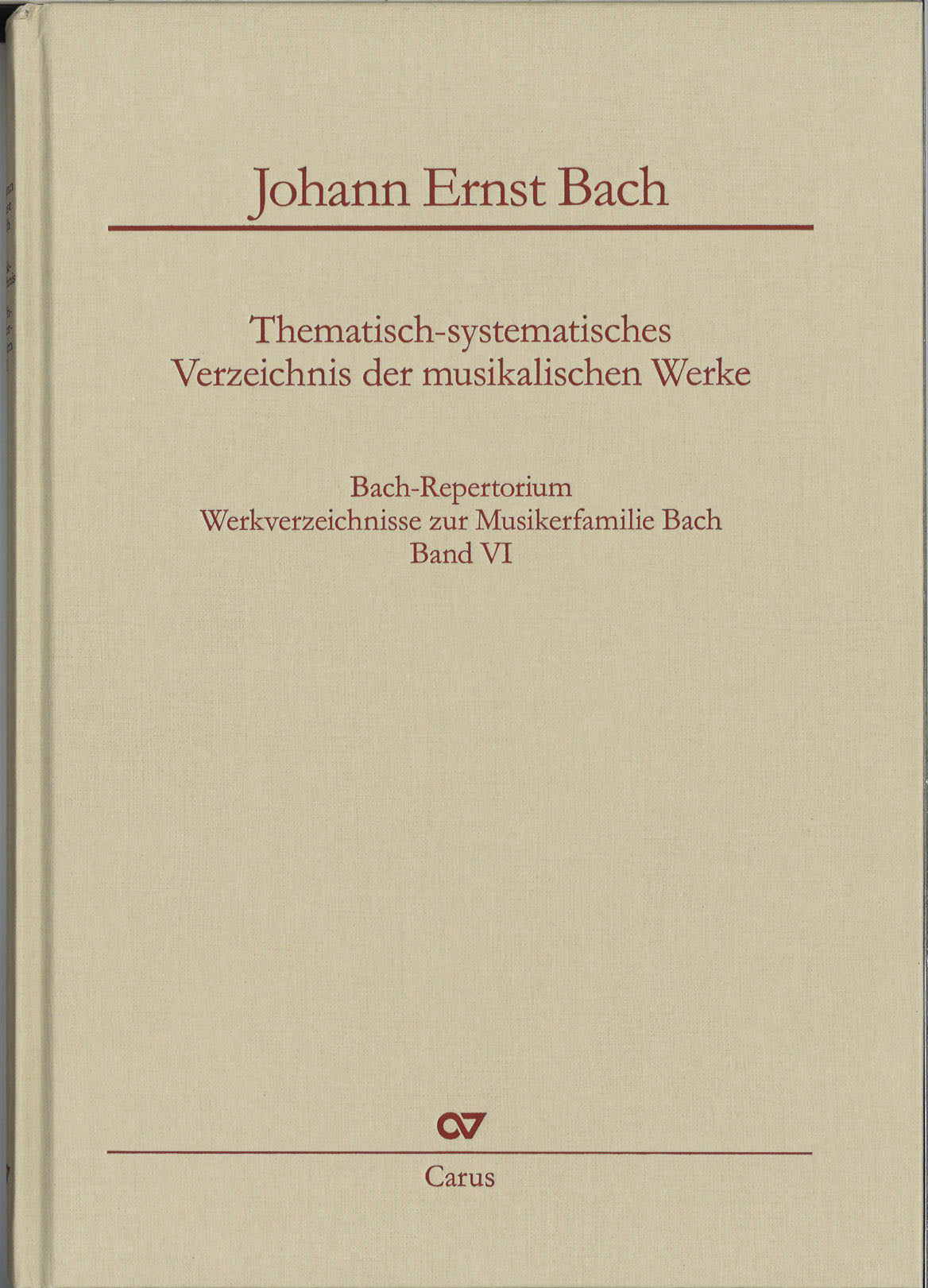 Bach-Repertorium 6: Johann Ernst Bach (Carus)