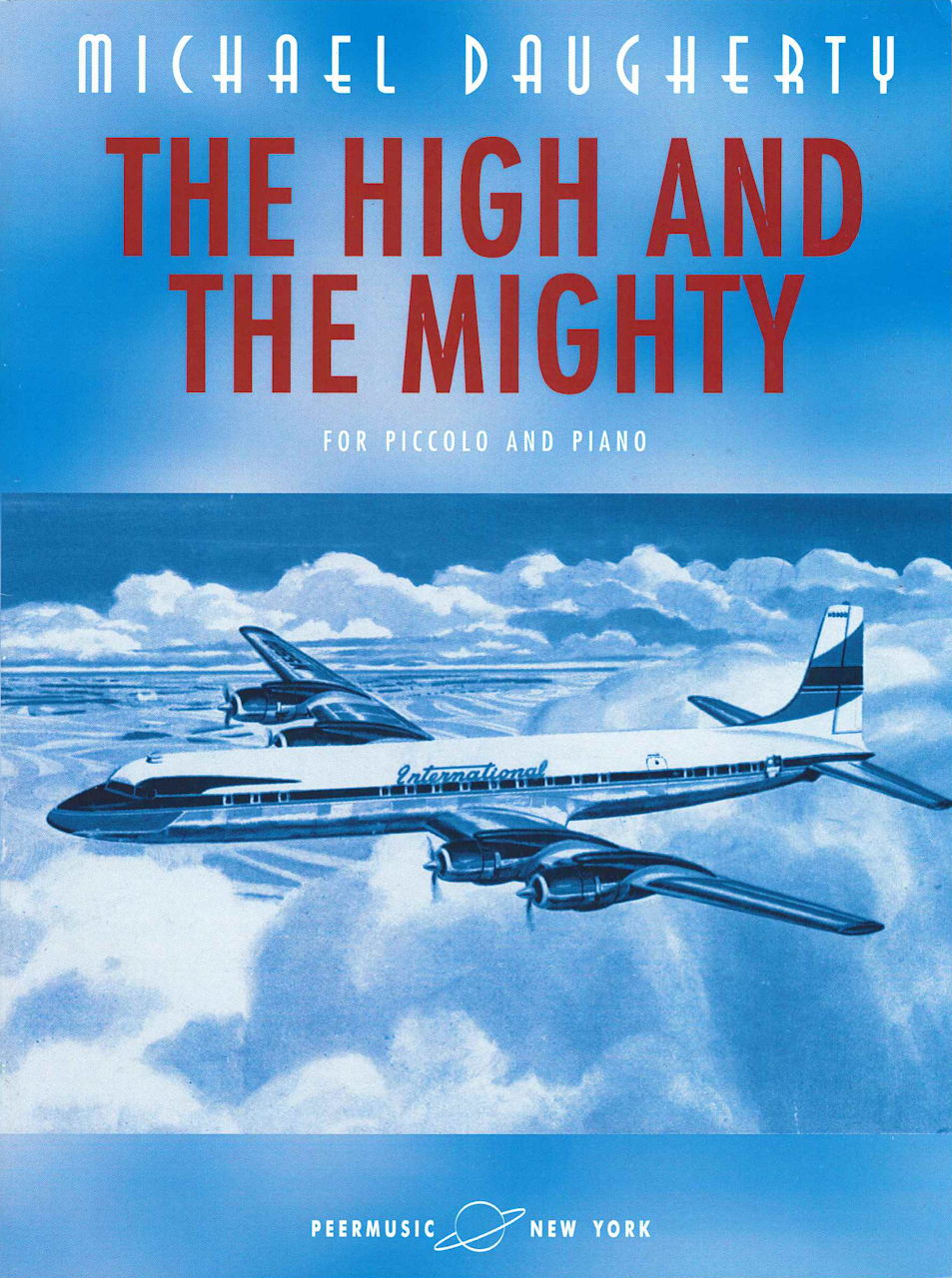 Daugherty, High & the Mighty (Picc,Pf) (Peermusic)