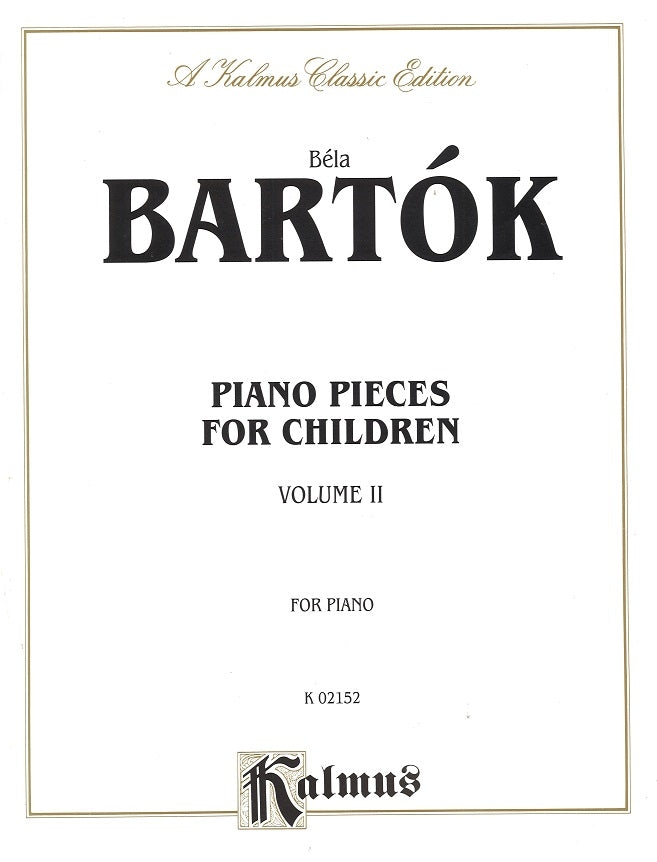 Bartok, Piano Pieces for Children 2 (Kalmus/Alfred)