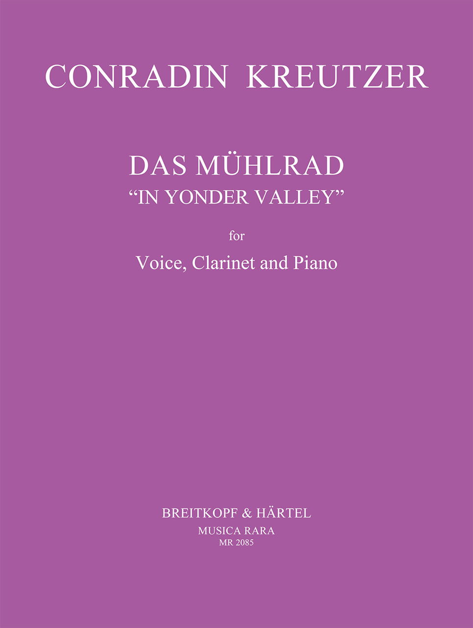 Kreutzer, Muhlrad (Sop,Cl,Pf) (Musica Rara)