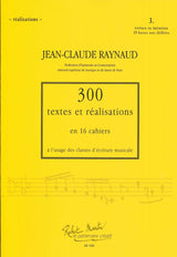Raynaud, 300 Textes & Realisat. 3 Realis (Zurfluh)