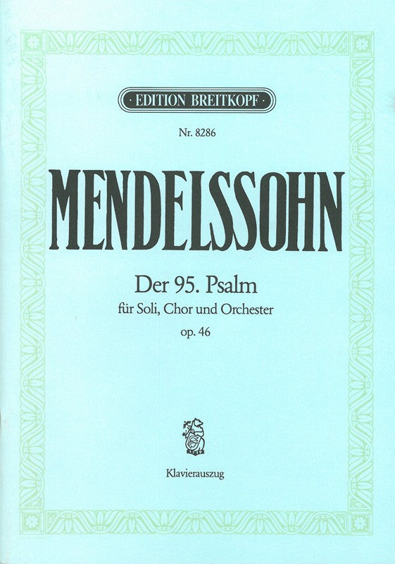 Mendelssohn, 95. Psalm op. 46 (Breitkopf)