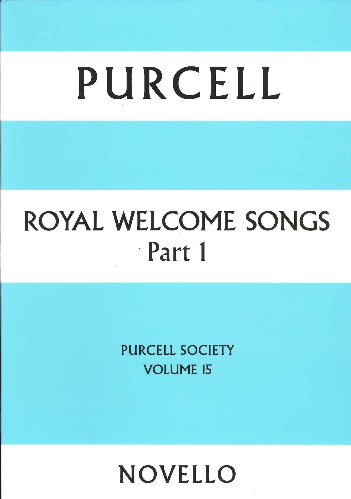 Purcell, Royal Welcome Songs 1 (PS 15) (Novello)