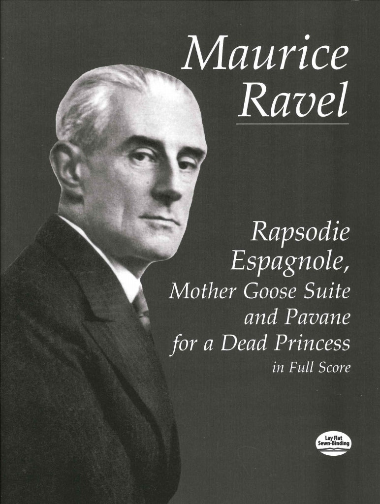Ravel, Rapsodie esp./Mother Goose/Pavane (Dover)