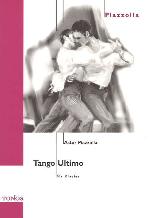 Piazzolla, Tango Ultimo (Antes Edition/Bella Musica)