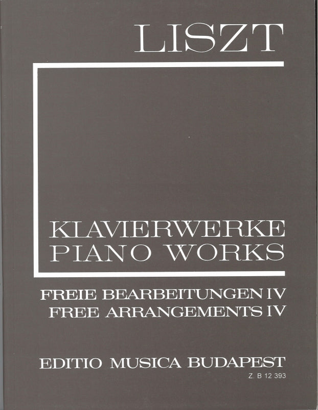 Liszt, 2/ 4 Freie Bearbeitungen 4 (Editio Musica Budapest)