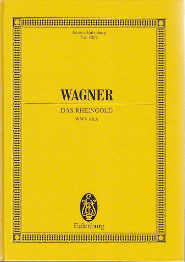 Wagner, WWV 86a Rheingold (Eulenburg)