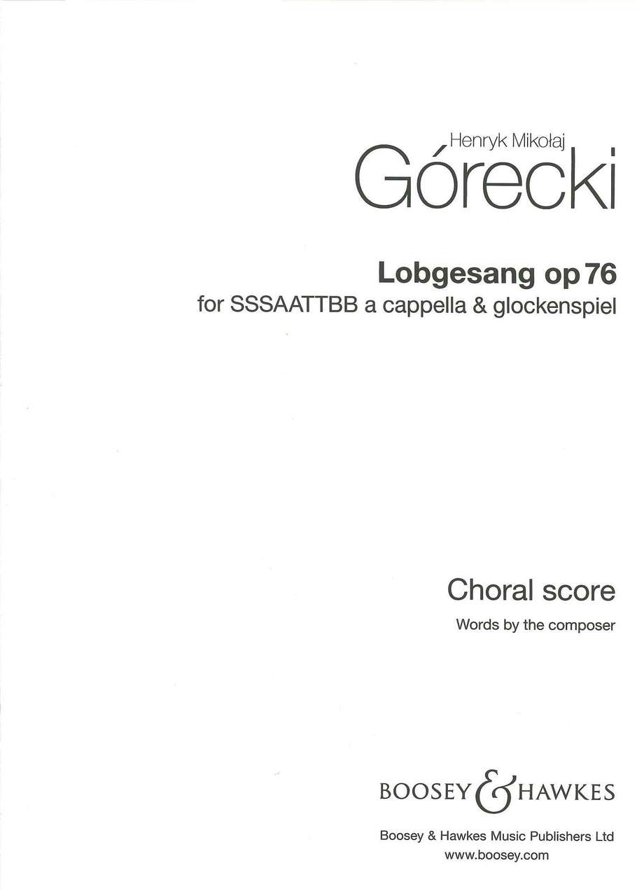 Gorecki, Lobgesang op. 76  [G] (Boosey)