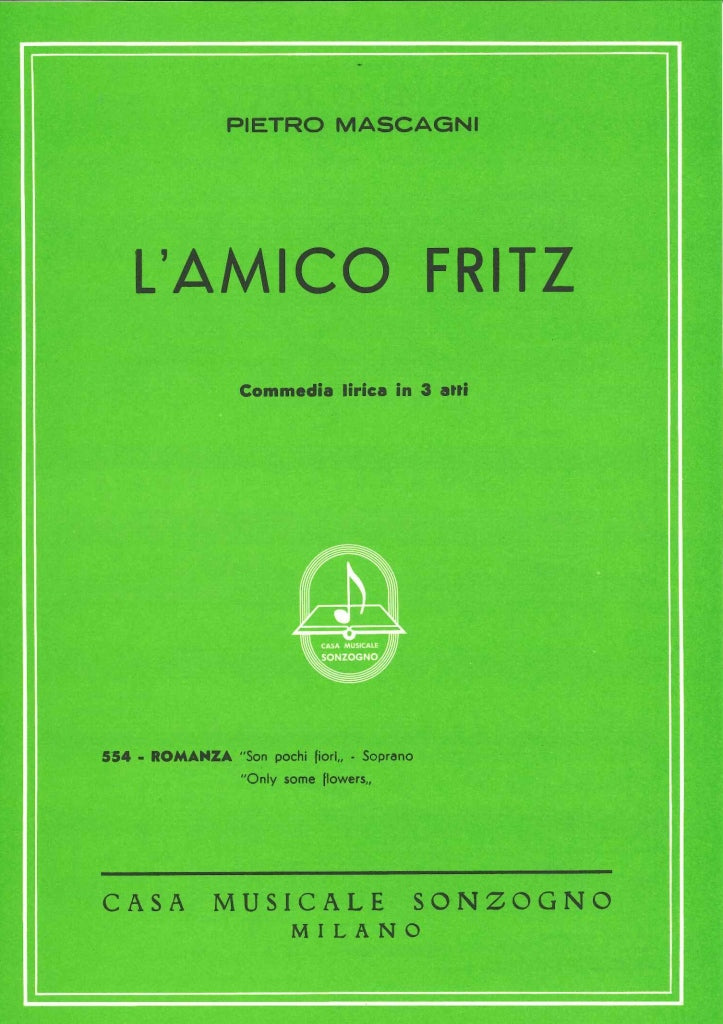 Mascagni, Amico Fritz, 'Son pochi fiori' (Sonzogno)
