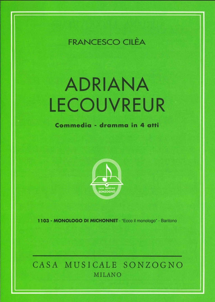 Cilea, Adriana Lecouvreur, Ecco il monol (Sonzogno)