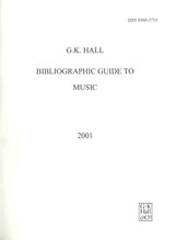Bibliographic Guide to Music 2001 (G.K.Hall)