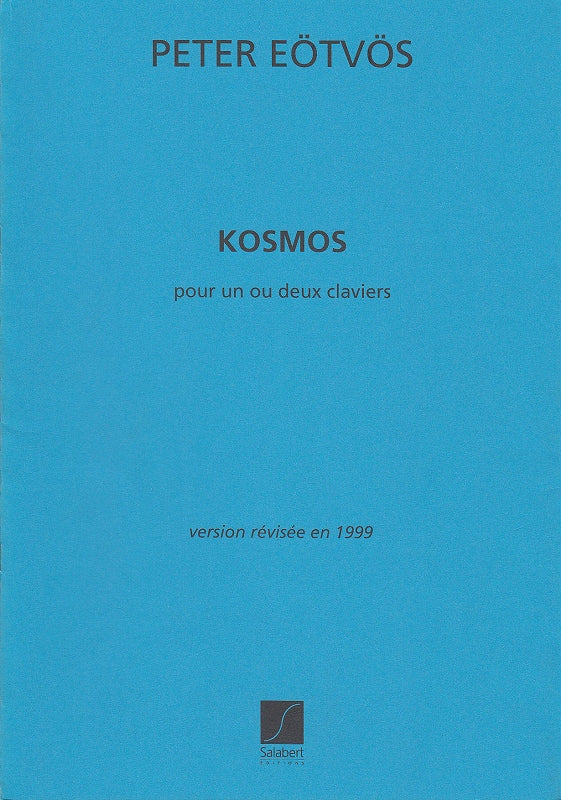 Eotvos, Kosmos (rev.) 1 or 2 Piano[s] (Salabert)