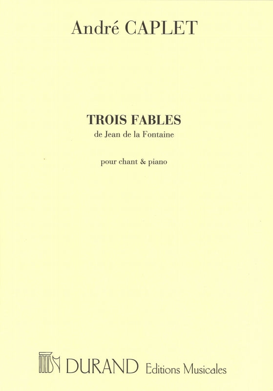 Caplet, 3 Fables de Jean de la Fontaine (Durand)