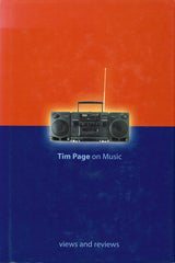 Page,T., Tim Page on Music: Views and Re (Amadeus Press)