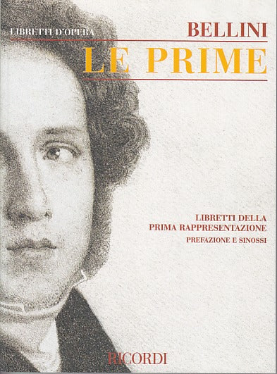 Bellini, Prime: Libretti [I] (Ricordi)