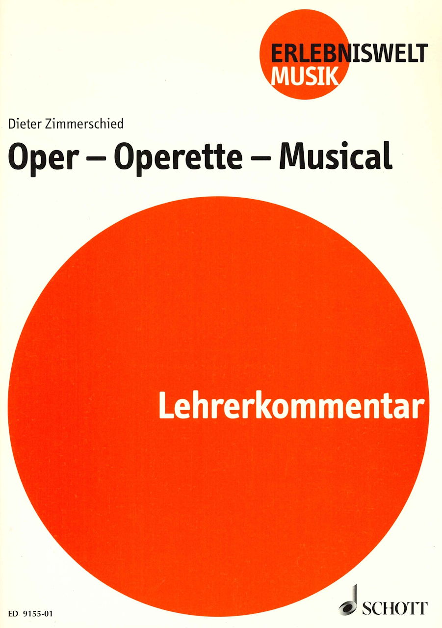 Oper - Operette - Musical (Lehrerkomment (Schott)
