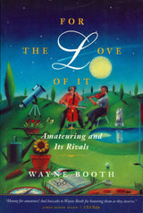 Booth, For the Love of It (paper) (Chicago Press, University of)